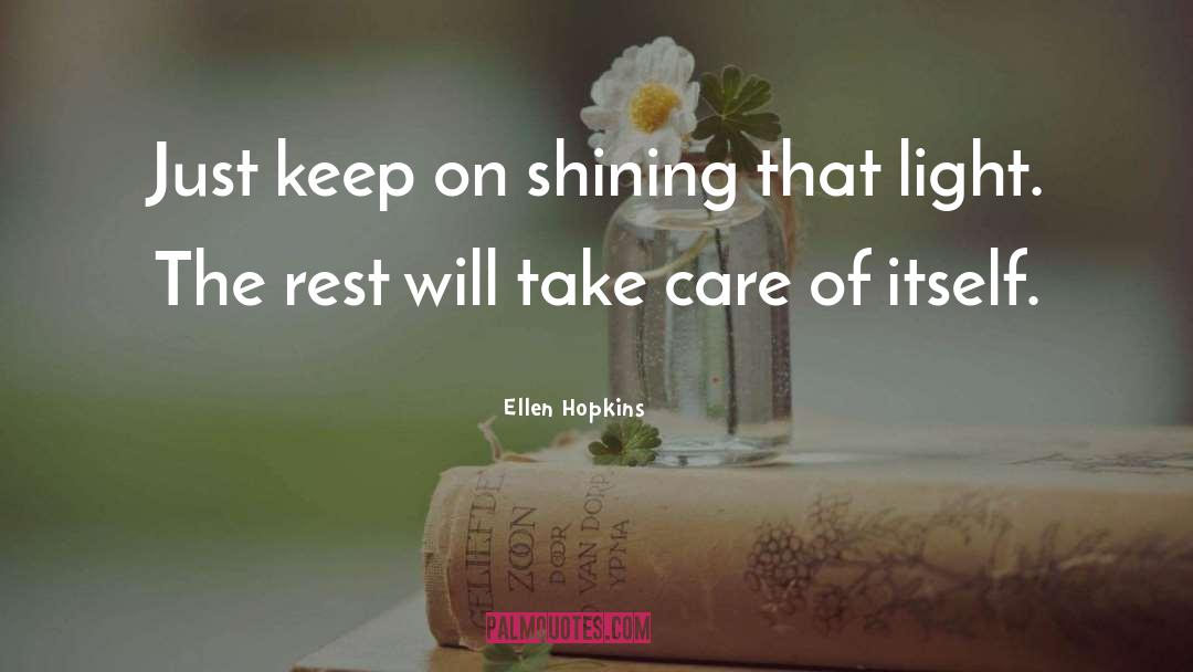 Keep On Writing quotes by Ellen Hopkins