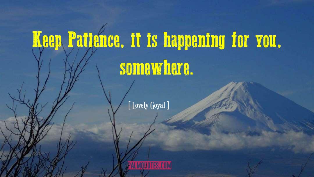 Keep Patience quotes by Lovely Goyal