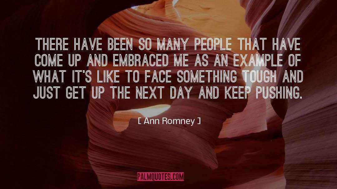 Keep Pushing quotes by Ann Romney