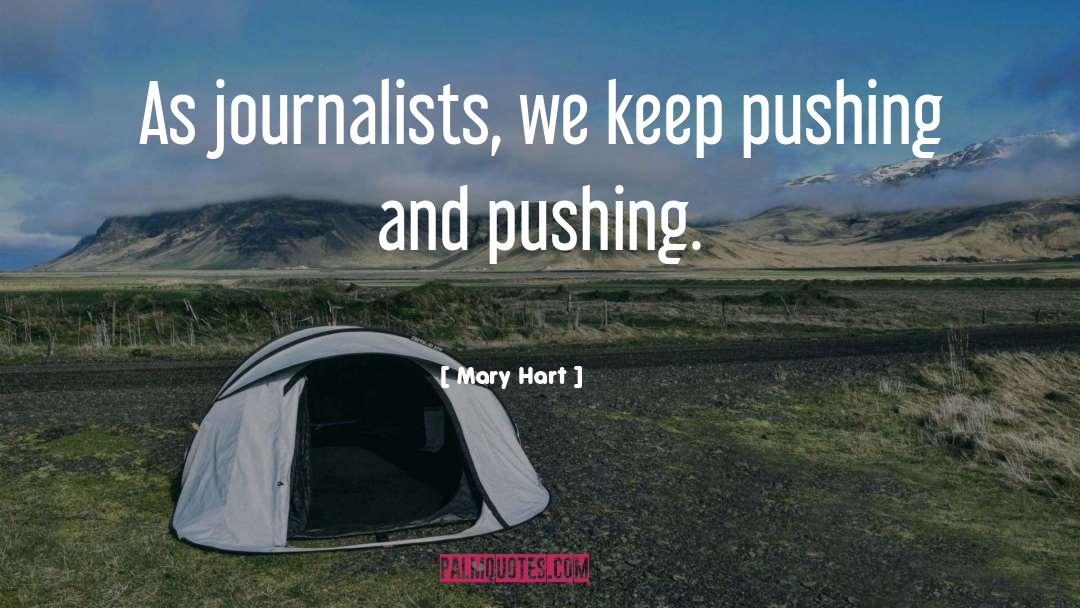 Keep Pushing quotes by Mary Hart