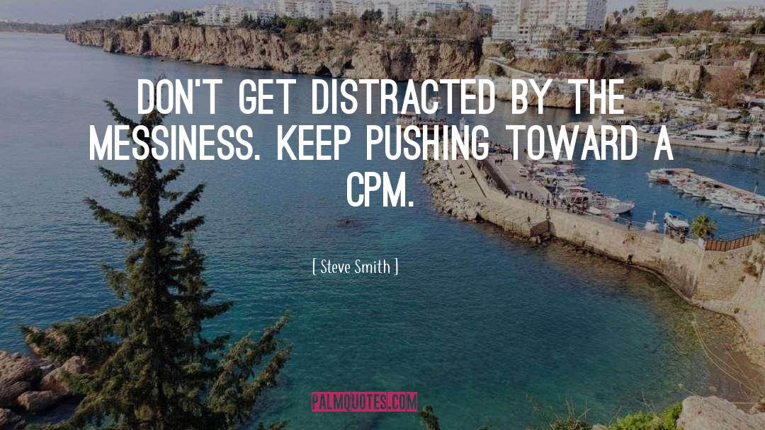 Keep Pushing quotes by Steve Smith