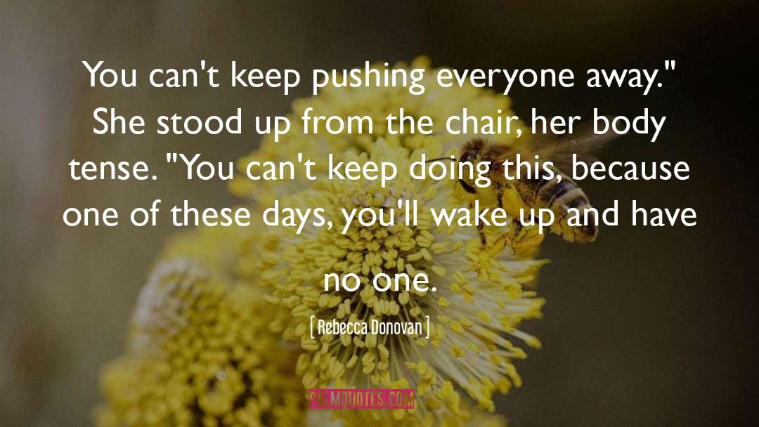 Keep Pushing quotes by Rebecca Donovan