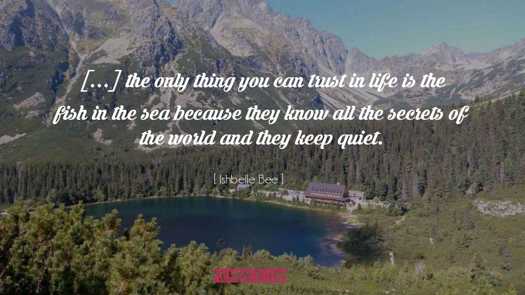 Keep Quiet quotes by Ishbelle Bee