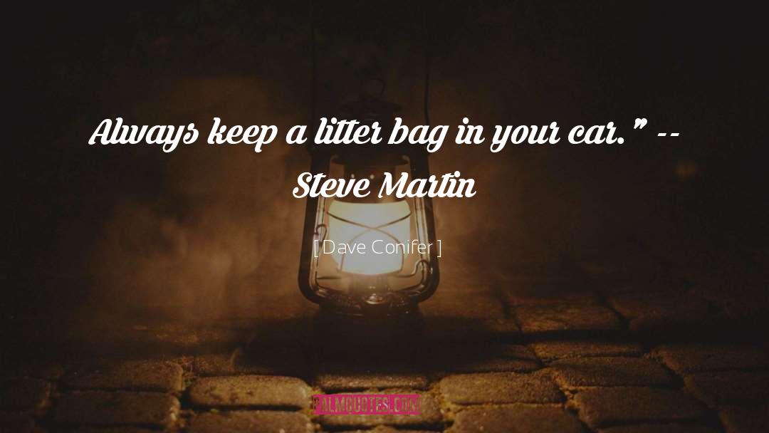 Keep quotes by Dave Conifer