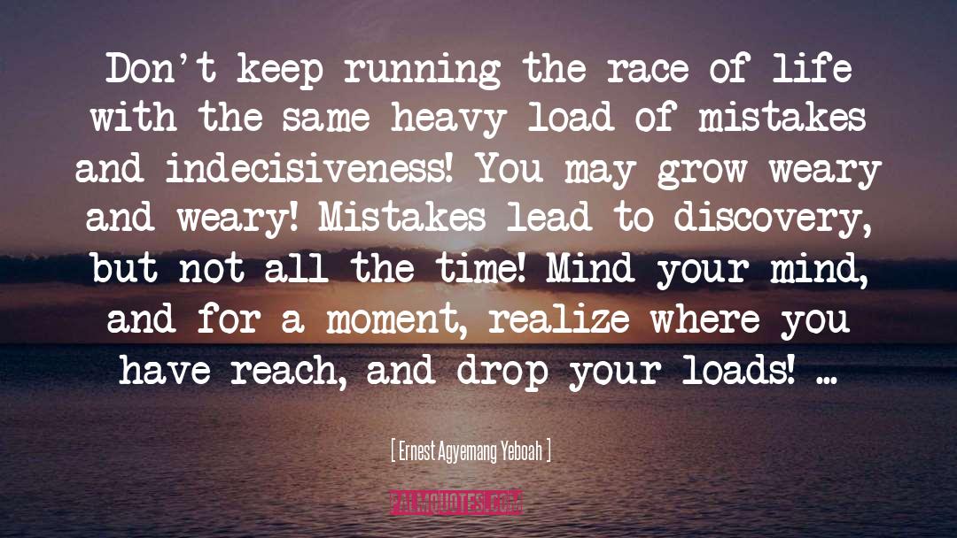 Keep Running quotes by Ernest Agyemang Yeboah