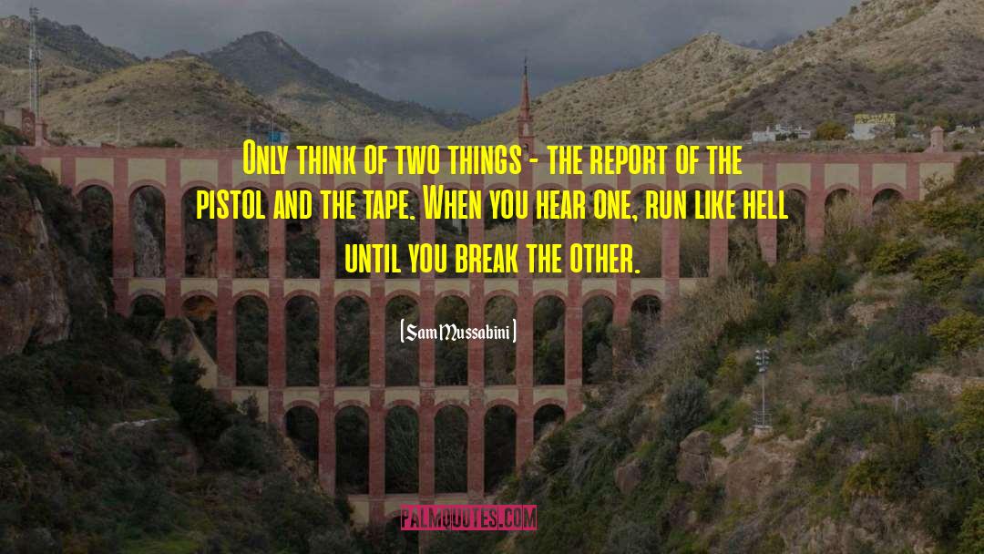 Keep Running quotes by Sam Mussabini