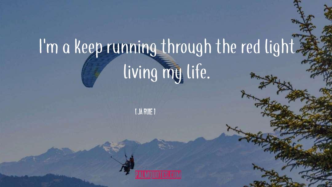 Keep Running quotes by Ja Rule