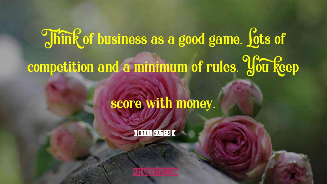 Keep Score quotes by Bill Gates