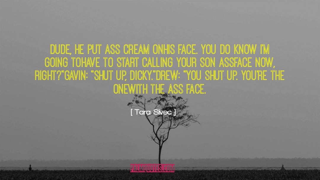 Keep Shut quotes by Tara Sivec