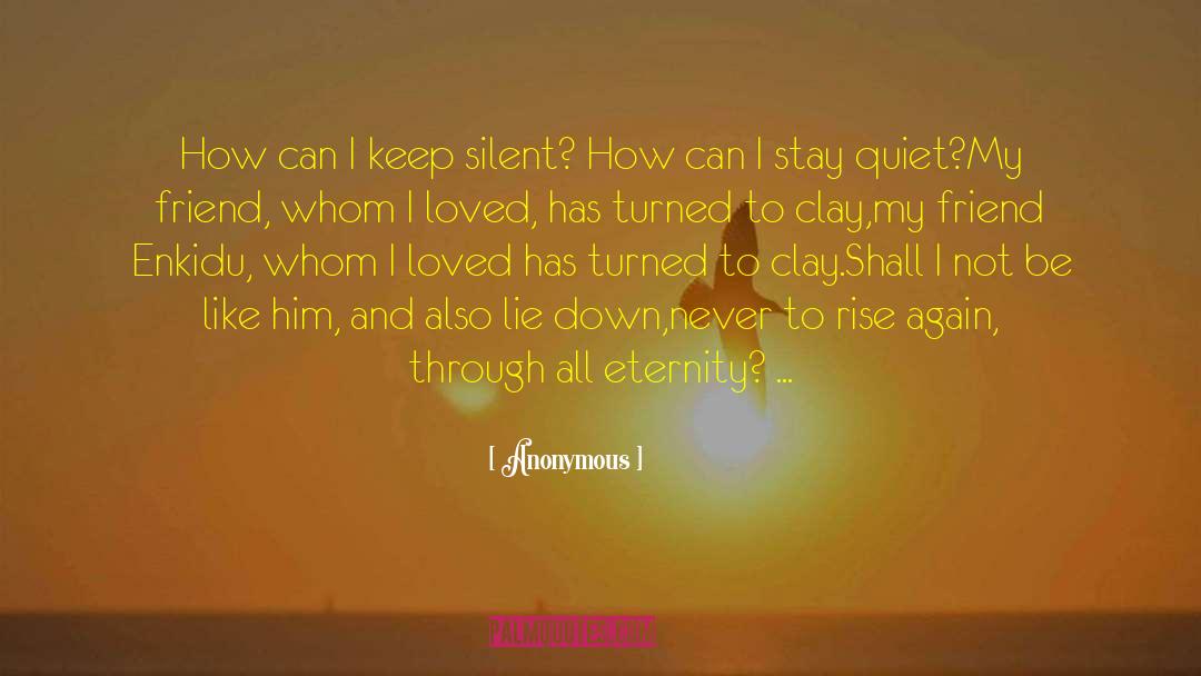 Keep Silent quotes by Anonymous