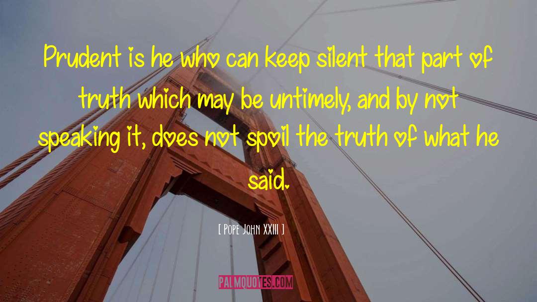 Keep Silent quotes by Pope John XXIII