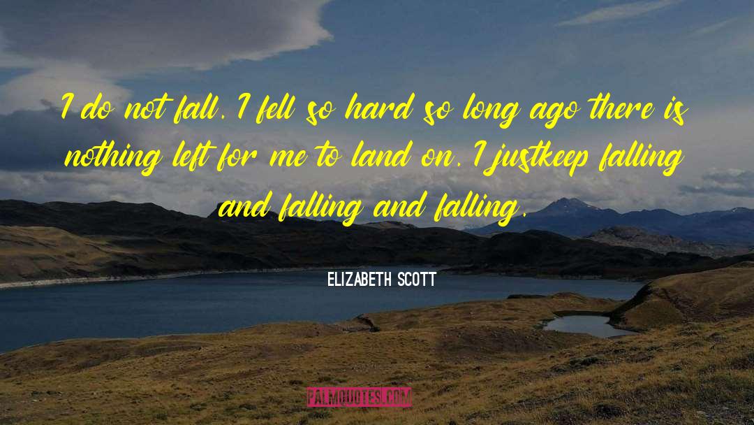 Keep Singing quotes by Elizabeth Scott