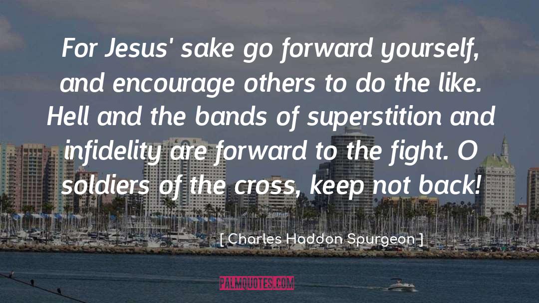 Keep Singing quotes by Charles Haddon Spurgeon