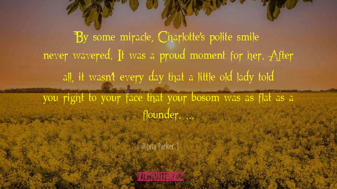 Keep Smile Your Face quotes by Olivia Parker