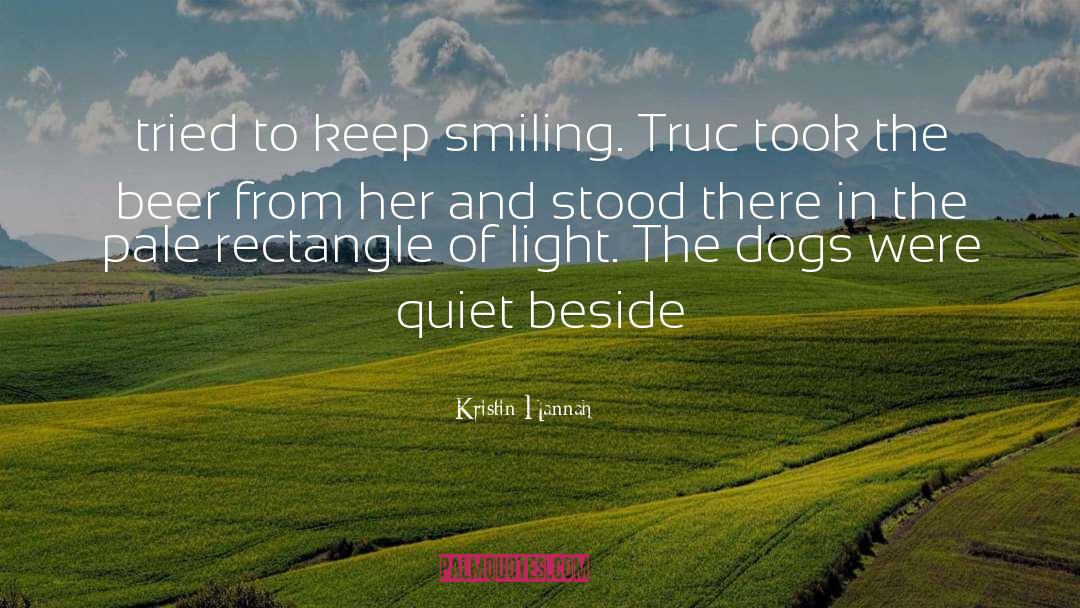 Keep Smiling quotes by Kristin Hannah