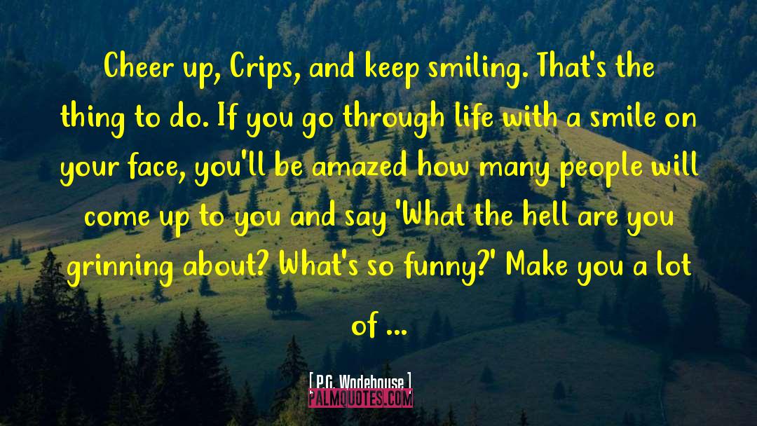Keep Smiling quotes by P.G. Wodehouse