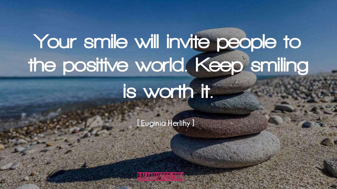 Keep Smiling quotes by Euginia Herlihy