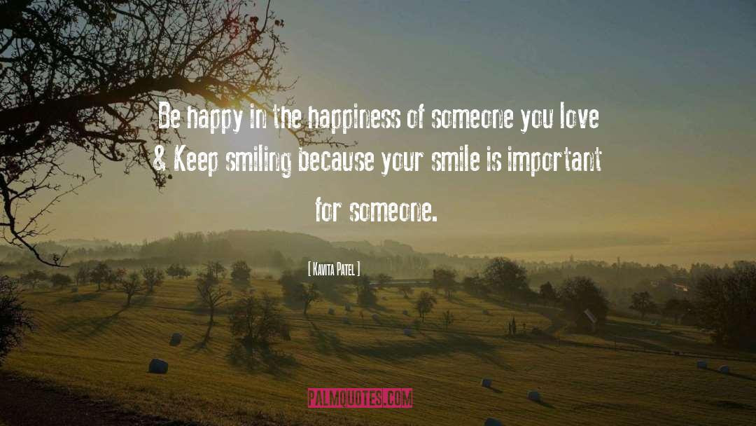 Keep Smiling quotes by Kavita Patel