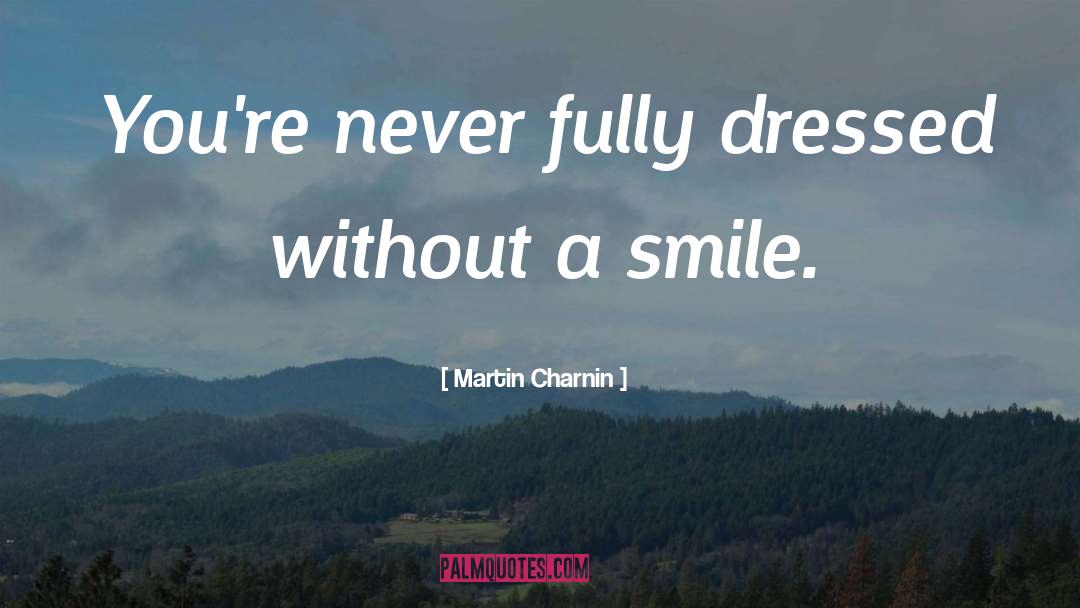 Keep Smiling quotes by Martin Charnin