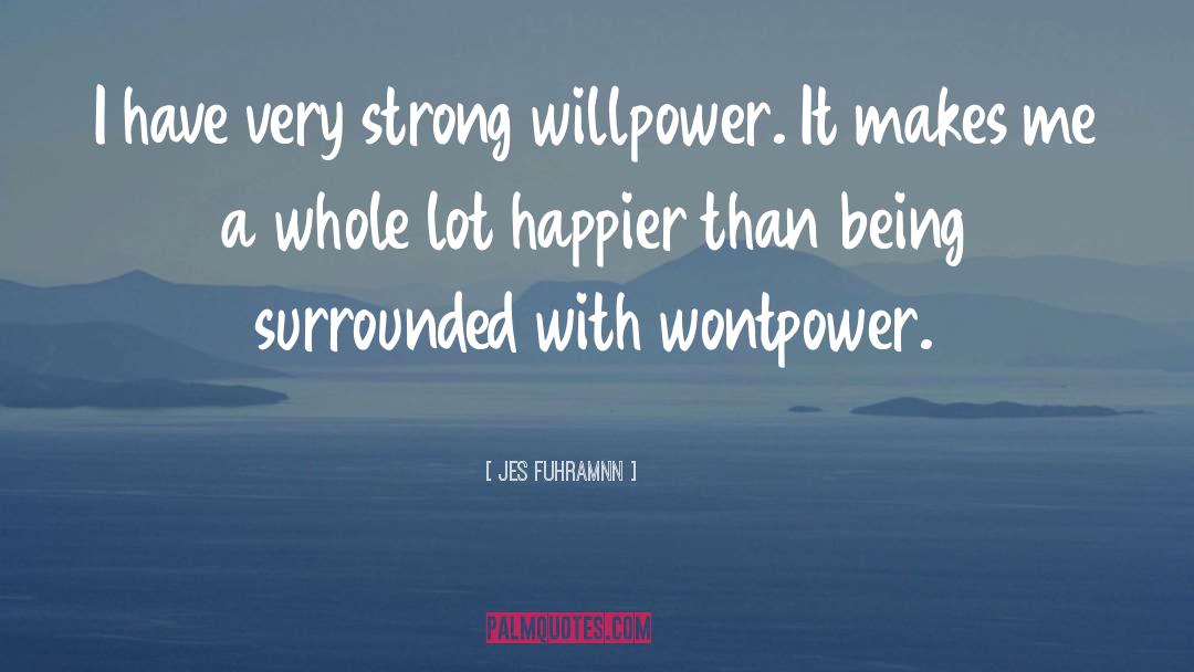Keep Strong quotes by Jes Fuhramnn
