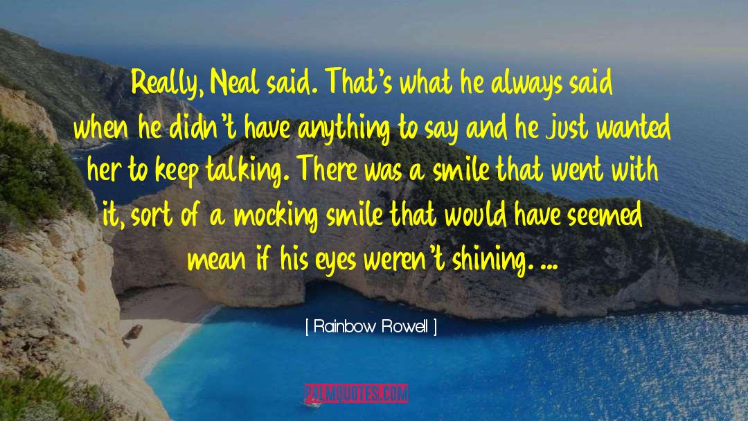 Keep Talking quotes by Rainbow Rowell