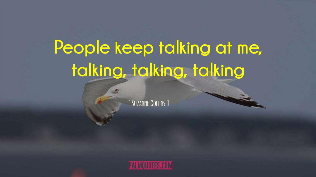 Keep Talking quotes by Suzanne Collins