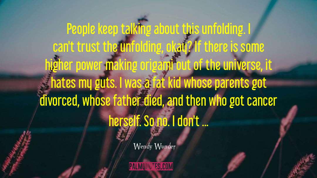 Keep Talking quotes by Wendy Wunder