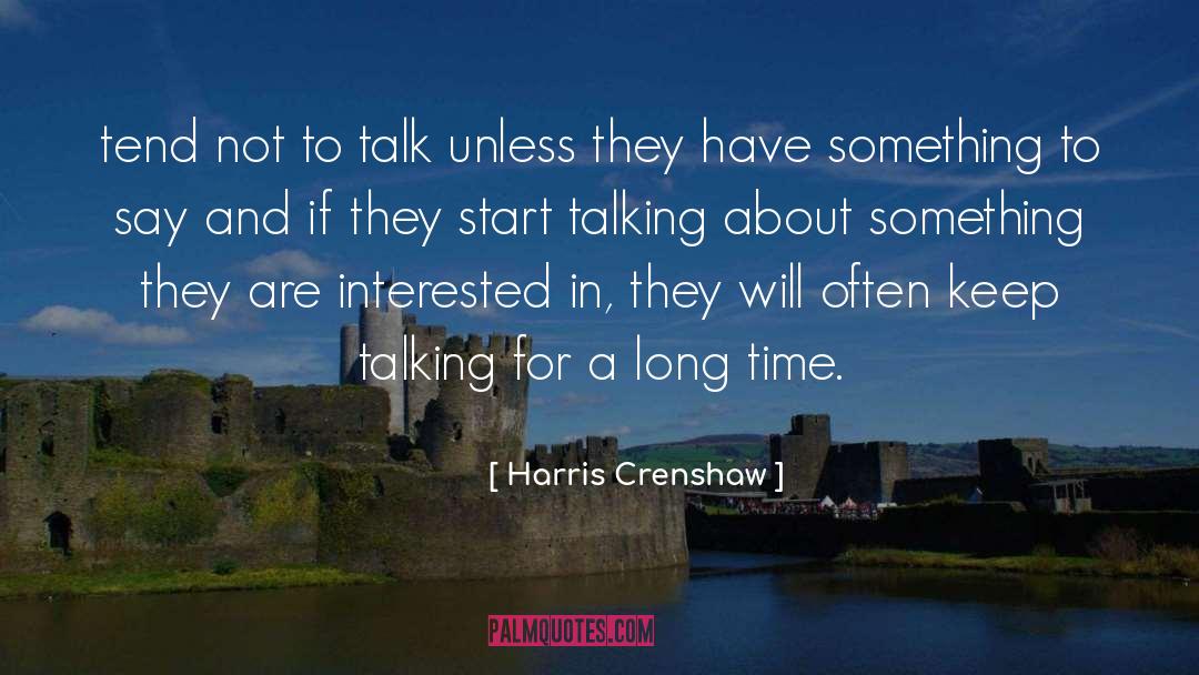 Keep Talking quotes by Harris Crenshaw