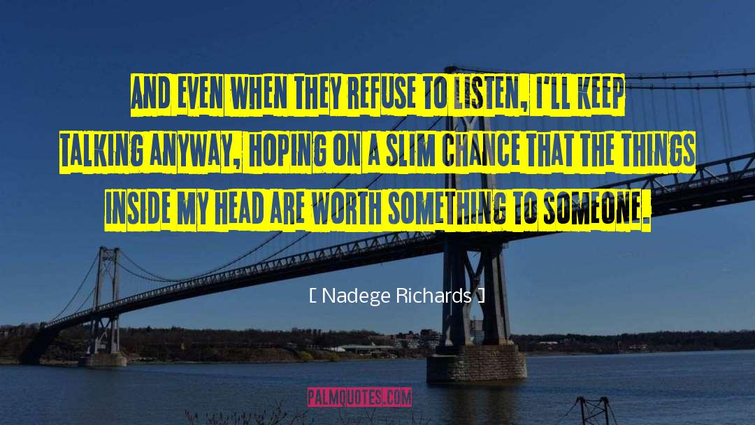Keep Talking quotes by Nadege Richards