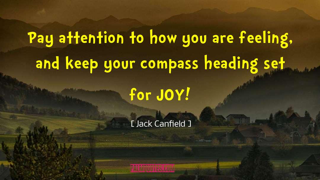 Keep To Yourself quotes by Jack Canfield