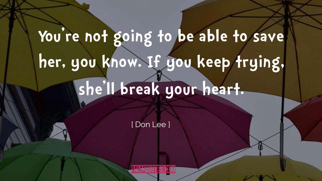 Keep Trying quotes by Don Lee