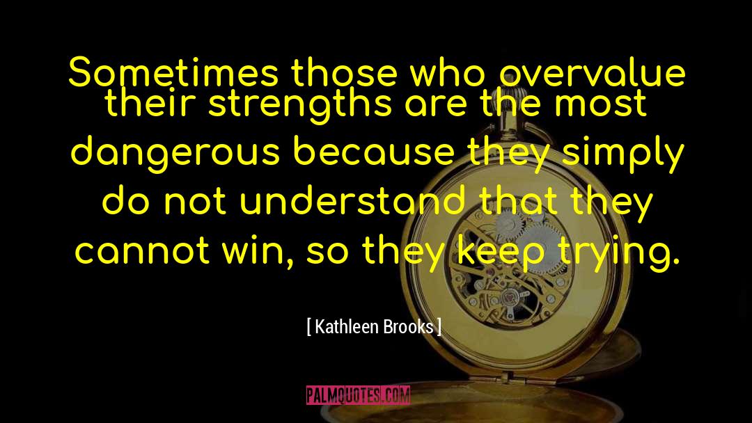 Keep Trying quotes by Kathleen Brooks