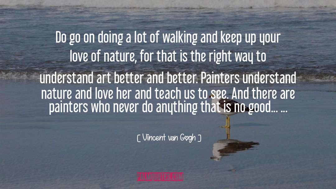 Keep Up quotes by Vincent Van Gogh