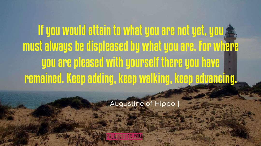 Keep Walking quotes by Augustine Of Hippo