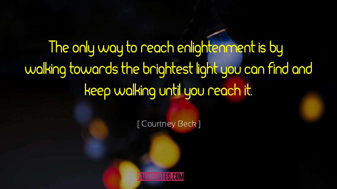 Keep Walking quotes by Courtney Beck