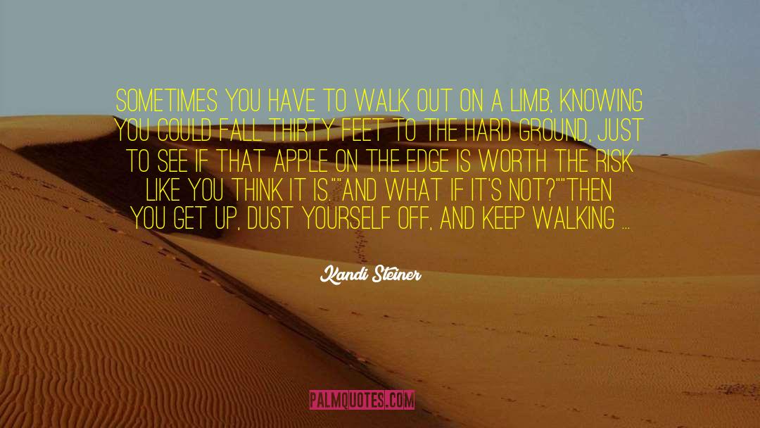 Keep Walking quotes by Kandi Steiner