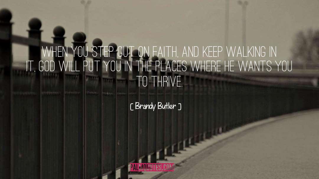 Keep Walking quotes by Brandy Butler
