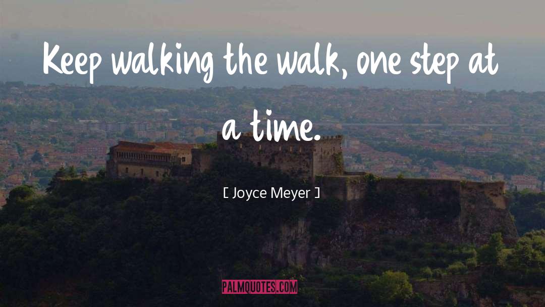 Keep Walking quotes by Joyce Meyer