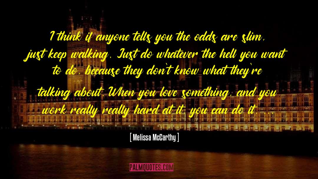 Keep Walking quotes by Melissa McCarthy