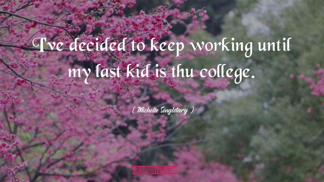 Keep Working quotes by Michelle Singletary