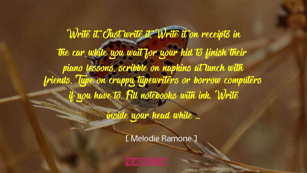 Keep Writing quotes by Melodie Ramone