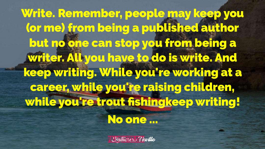 Keep Writing quotes by Katherine Neville