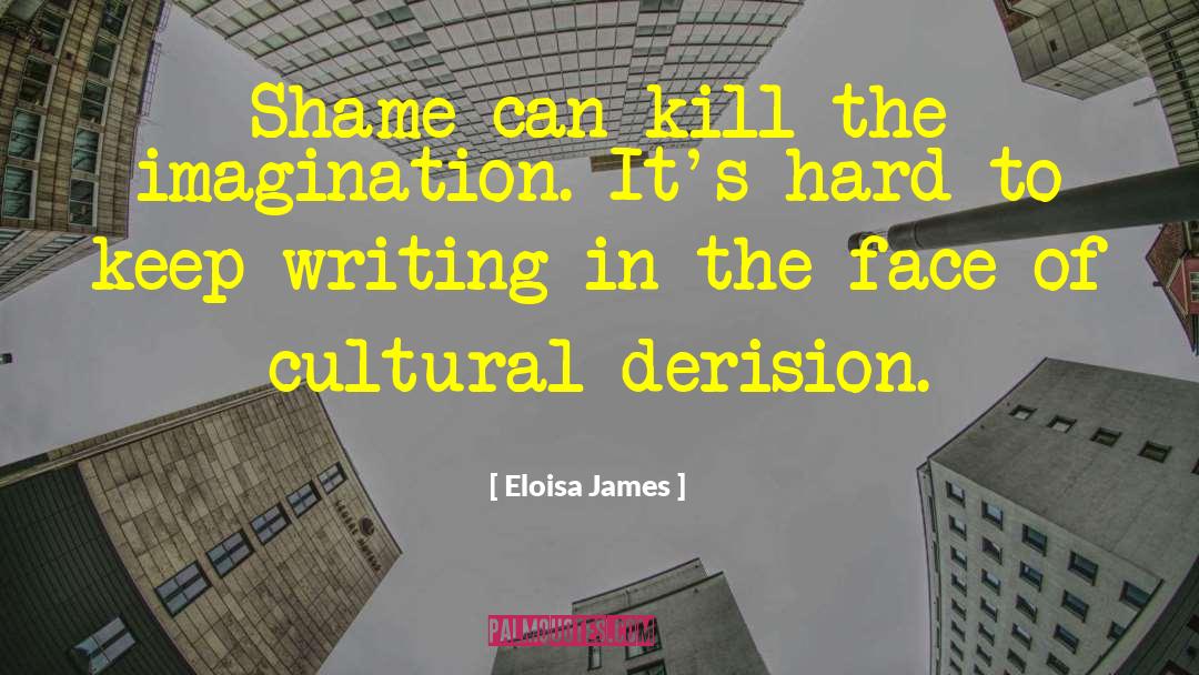 Keep Writing quotes by Eloisa James