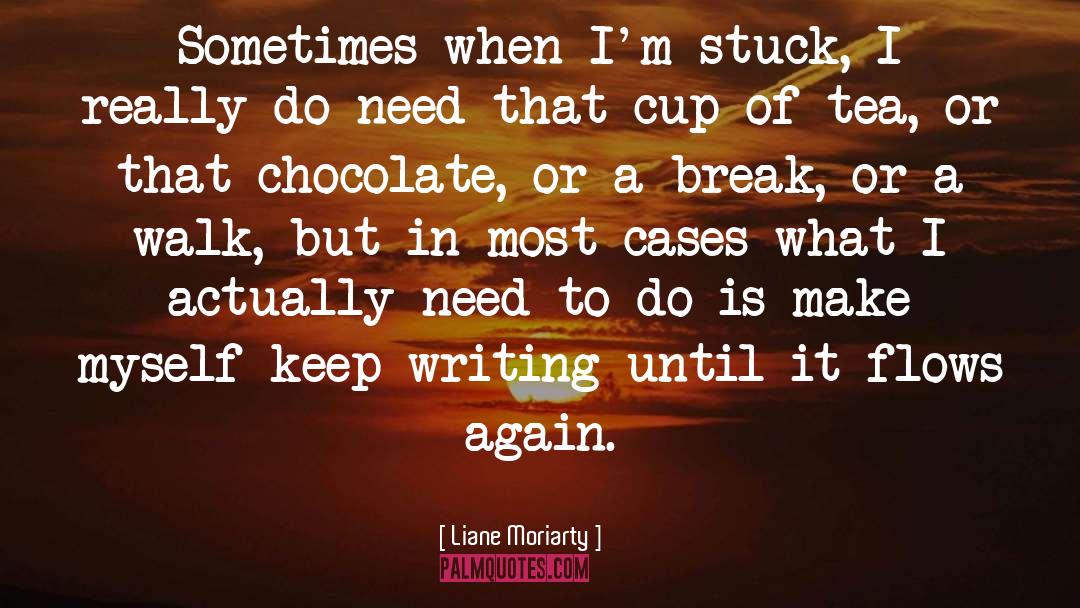 Keep Writing quotes by Liane Moriarty