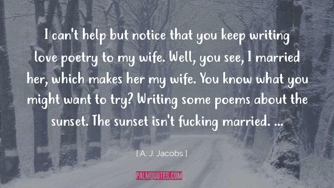 Keep Writing quotes by A. J. Jacobs