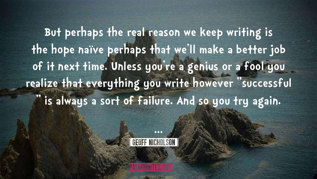 Keep Writing quotes by Geoff Nicholson