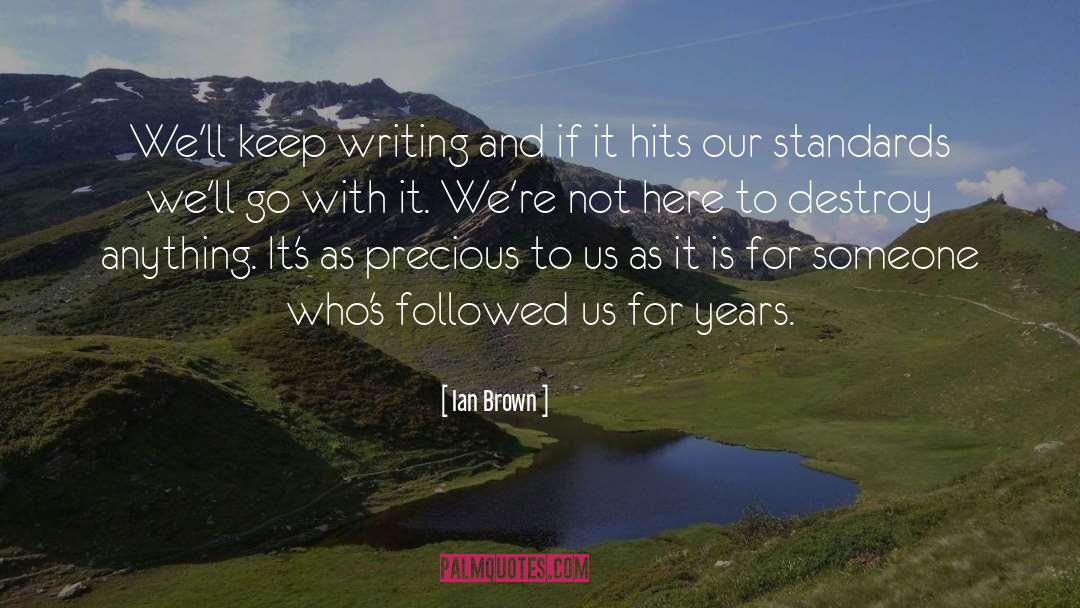 Keep Writing quotes by Ian Brown