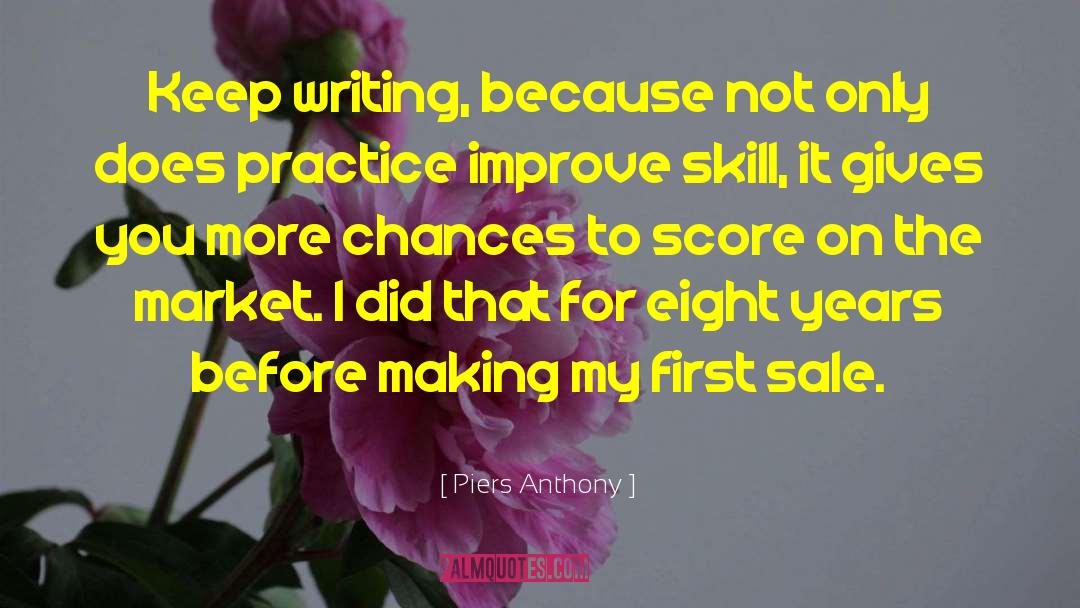 Keep Writing quotes by Piers Anthony