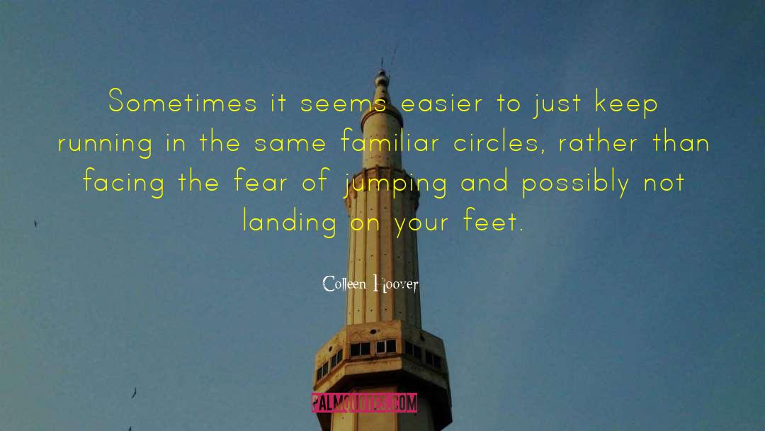 Keep Your Feet On The Ground quotes by Colleen Hoover