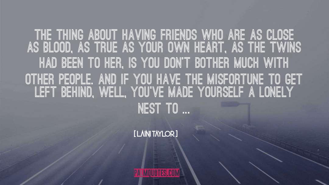 Keep Your Friends Close quotes by Laini Taylor
